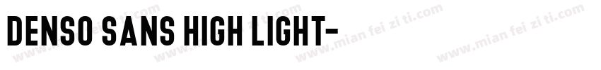 Denso Sans High Light字体转换